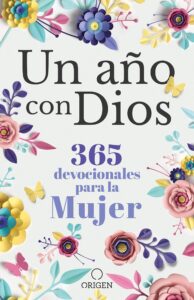 365 Promesas de Dios en la Biblia: Un Viaje de Fe y Esperanza a lo largo de un Año