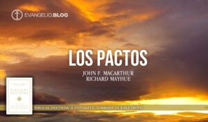 7 Pactos de Dios en la Biblia: Conoce la Promesa Divina en las Sagradas Escrituras