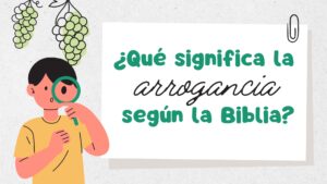 Arrogancia en la Biblia: Entendiendo las Advertencias Divinas Contra la Soberbia