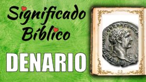 Denario en la Biblia: El Valor y Significado en Versículos Bíblicos