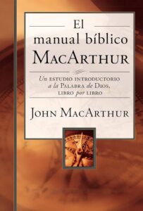 Descargar Gratis La Biblia de Estudio John MacArthur en Español: Tu Guía Completa