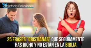 Dichos que no están en la Biblia: Desmentiendo Mitos y Creencias Populares