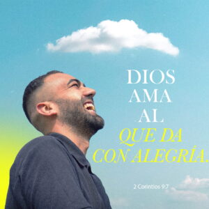 Dios Bendice al Dador Alegre en la Biblia: Descubre el Versículo que lo Confirma