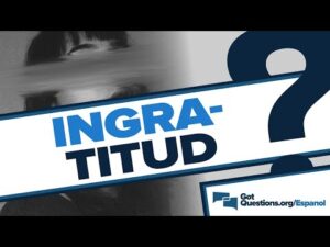 El Mal Agradecido en la Biblia: Análisis Profundo y Consecuencias según los Textos Sagrados