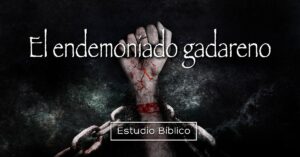 En qué parte de la Biblia habla del endemoniado gadareno: Un análisis detallado