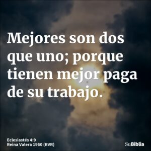Es Mejor Dos Que Uno en la Biblia: Profundo Análisis de Este Versículo Bíblico Fundamental