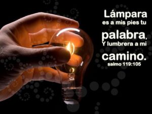 La Biblia es una Luz en el Camino Porque: Revelando el Poder Iluminador de las Escrituras Sagradas
