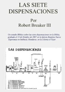 Las Siete Dispensaciones en la Biblia: Un Estudio Bíblico Profundo e Iluminador