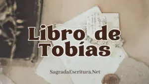 Libro de Tobías en la Biblia Católica: Explorando su Significado y Relevancia