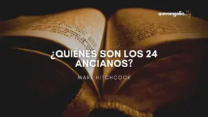 Los 24 Ancianos en la Biblia: Revelando los misterios de esta figura bíblica