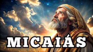 Micaías en la Biblia: Descubriendo la Importancia y el Rol de este Profeta Bíblico