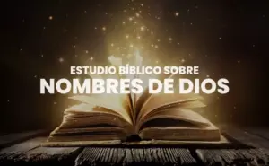 Nombres de Jehová en la Biblia: Descubriendo la Profundidad de Dios a través de Sus nombres