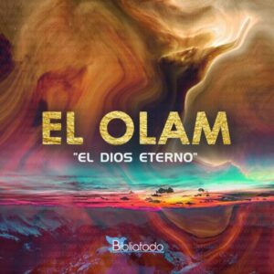 Olam en la Biblia: Revelando el significado eterno de esta palabra hebrea