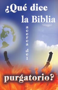 Purgatorio en la Biblia: Un análisis bíblico profundo sobre este controvertido concepto