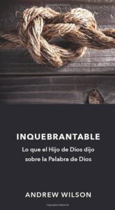 ¿Qué es Inquebrantable en la Biblia? Descubriendo el significado de un término esencial en el texto sagrado