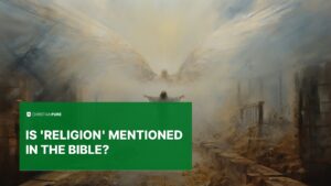 ¿Qué es religión en la Biblia? Un análisis profundo desde la perspectiva bíblica