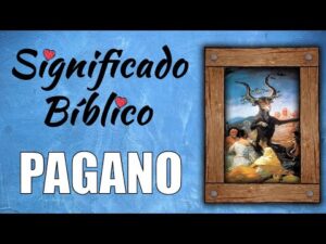 ¿Qué quiere decir pagano en la Biblia? Desvelando el significado bíblico del término