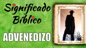 Que significa Advenedizos en la Biblia: Una Exploración Profunda del Término Bíblico