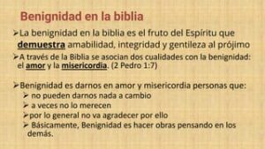 Que significa benignidad en la Biblia: Un profundo análisis de este valor cristiano