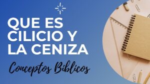 ¿Qué Significa Cilicio y Ceniza en la Biblia? Descifrando Símbolos Bíblicos