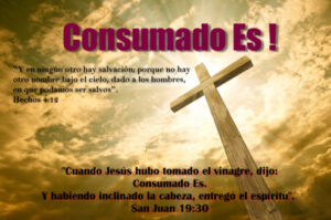 Qué significa ‘Consumado es’ en la Biblia: Un análisis detallado de este versículo clave