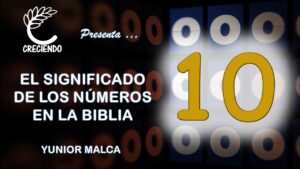 Qué Significa el Número 10 en la Biblia: Un Análisis Profundo de su Simbolismo y Contexto Bíblico