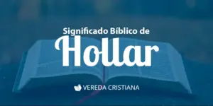 Que significa hollarás en la Biblia: Descifrando el mensaje bíblico