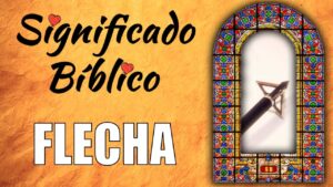 Qué Significa la Flecha en la Biblia: Descubriendo los Secretos de Este Símbolo Sagrado