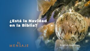 Qué significa la Navidad en la Biblia: Un estudio bíblico detallado de la celebración navideña
