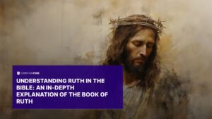 Que significa Ruth en la Biblia: Descubre el poderoso mensaje detrás de su historia
