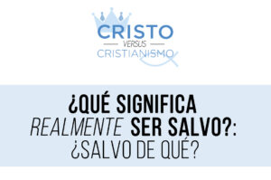 Que Significa Salvo en la Biblia: Un Análisis Detallado y Profundo sobre este Término Bíblico