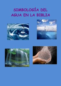 ¿Qué simboliza el agua en la Biblia? Descubre la profundidad oculta de este elemento bíblico