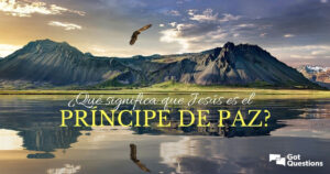 ¿Quién es el Príncipe de Paz en la Biblia? Descubre su Identidad y Relevancia