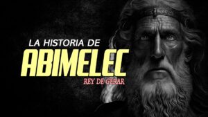Quién fue Abimelec en la Biblia: Revelando la Historia y Significado de este Importante Personaje Bíblico
