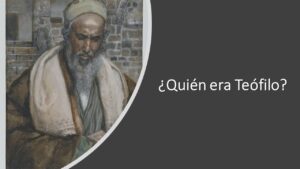 Quién fue Teófilo en la Biblia: Descubriendo la Identidad de este Misterioso Personaje Bíblico