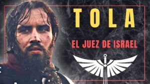 Quien fue Tola en la Biblia: Un Relato Profundo y Revelador sobre este Juez Bíblico