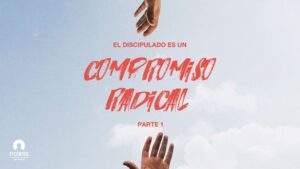 Radical en la Biblia: Un Estudio Profundo Sobre Compromiso y Transformación Cristiana