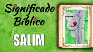 Salim en la Biblia: Descubriendo su Significado e Importancia en los Textos Sagrados
