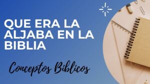 Significado de Aljaba en la Biblia: Un Análisis Detallado de Este Símbolo Bíblico