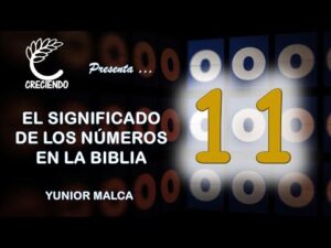 Significado del Número 11 en la Biblia: La Profundidad Bíblica de este Misterioso Dígito