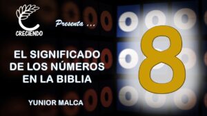 Significado del Número 8 en la Biblia: Descubre Su Relevancia Espiritual y Simbólica