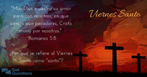 Viernes Santo en la Biblia: Descubre su Significado y Versículos Clave