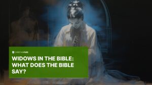 Viudas en la Biblia: Un Poderoso Análisis de su Rol e Importancia en las Sagradas Escrituras